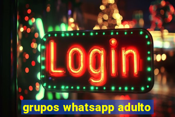 grupos whatsapp adulto